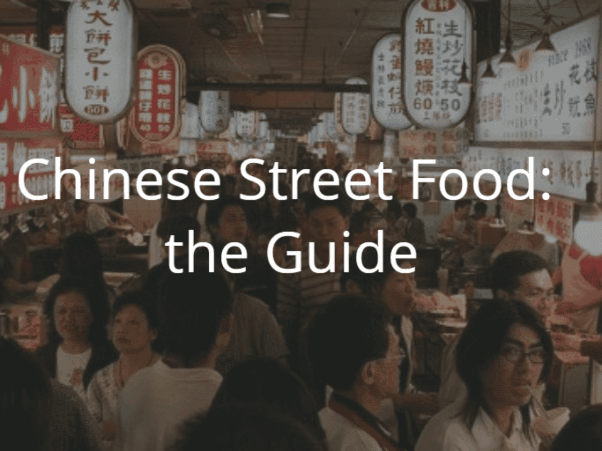 Chinese Street Food: The Guide – Ninchanese