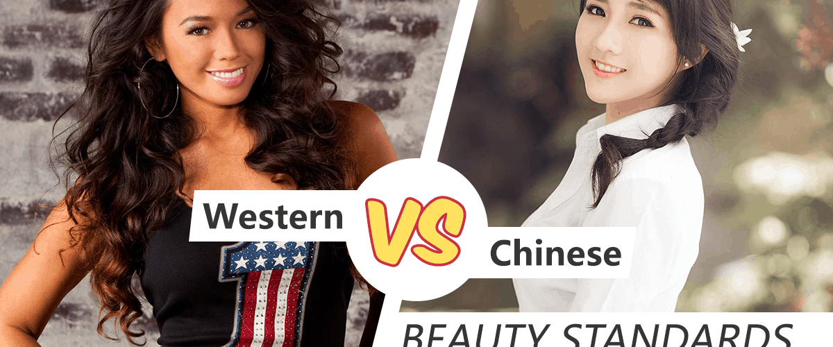 Western vs. Chinese Beauty Standards