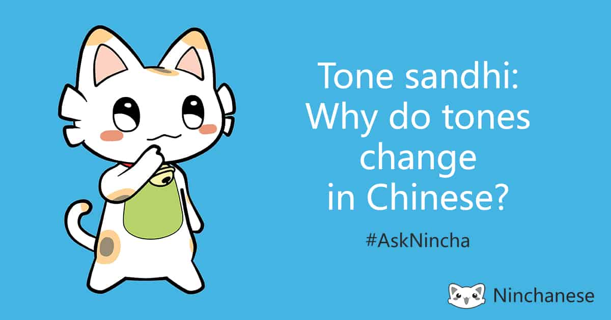 what is tone sandhi? why do tones change in Chinese?