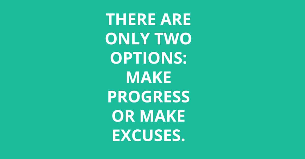 progress or excuses