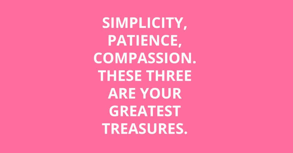 simplicity patience compassion