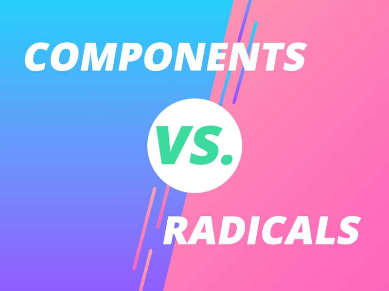 component-vs-radicals.jpg